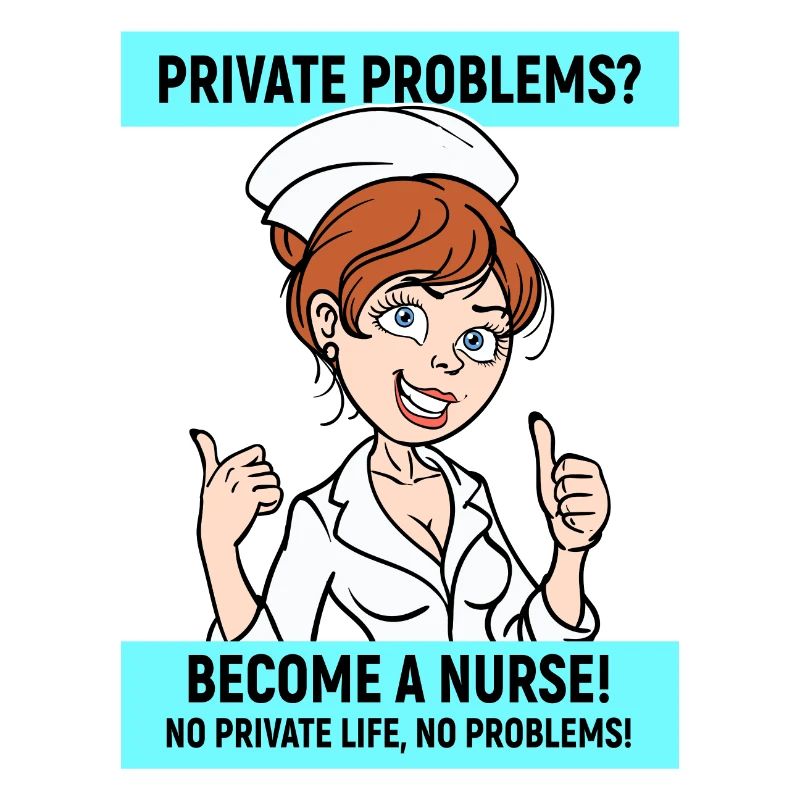 Nurse Funny Statement Nursing Profession