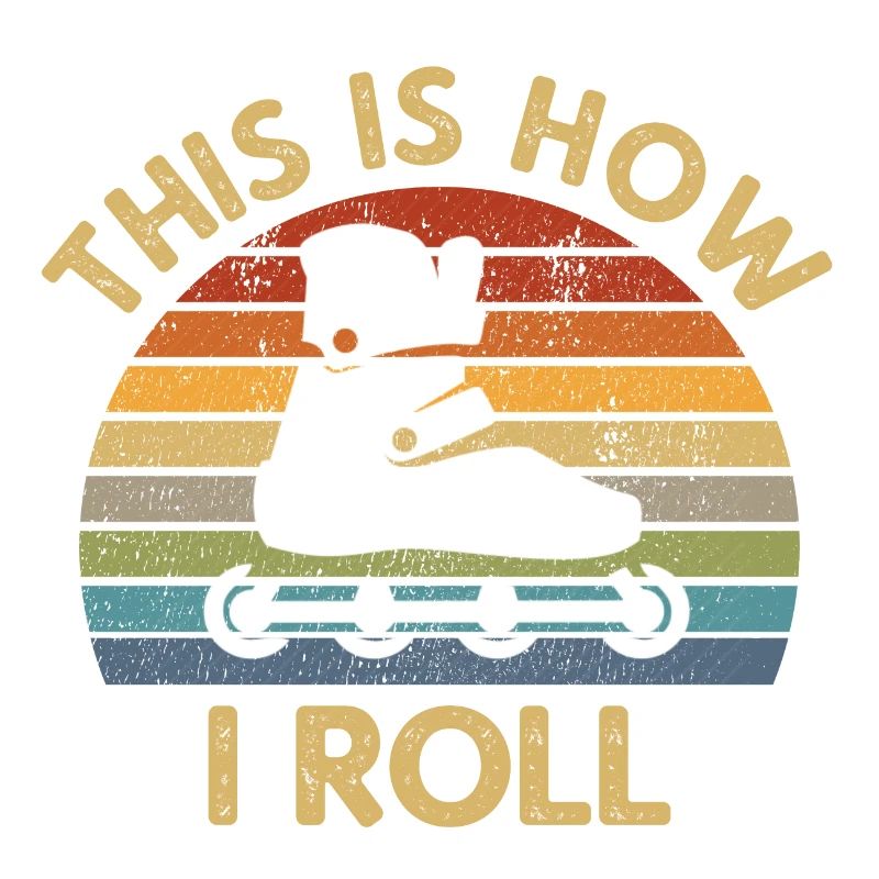 Retro How I Roll Inline Skating Skater Gift