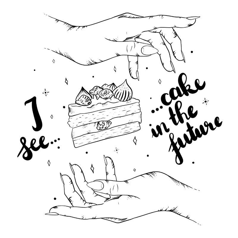 I see... cake in the future