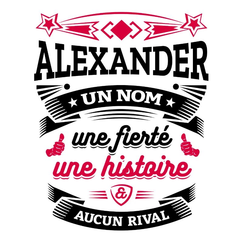 ALEXANDER UN NOM UNE FIERTÉ AUCUN RIVAL