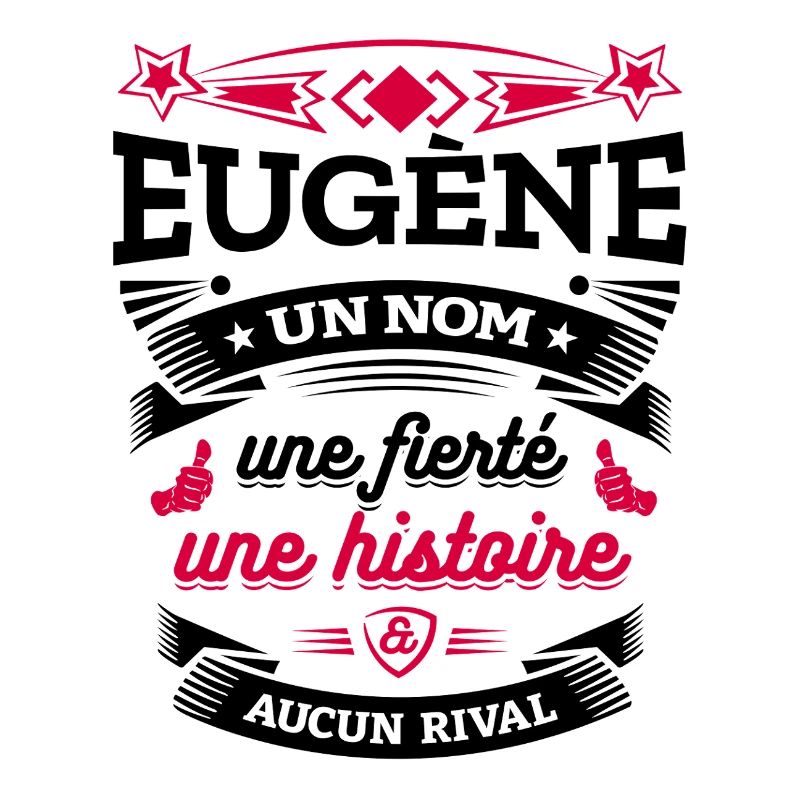 EUGÈNE UN NOM UNE FIERTÉ AUCUN RIVAL