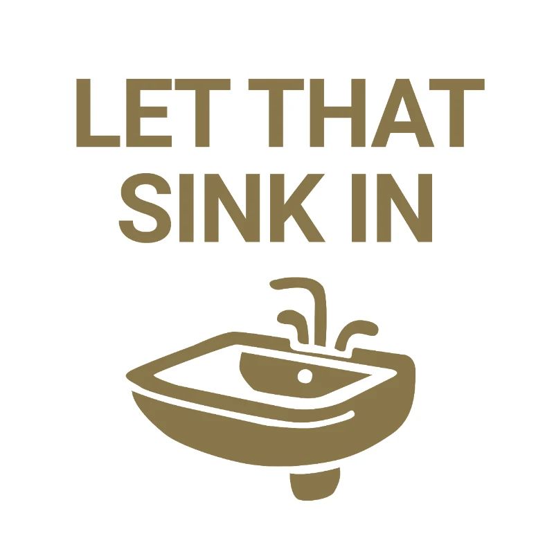 Let that sink in
