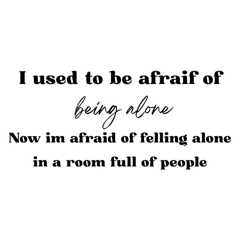 Avant, j’avais peur d’être seul