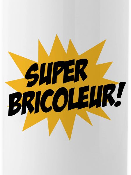 Super Bricoleur !