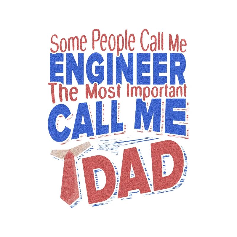 Engineer Gift Some People Call Me Engineer Most