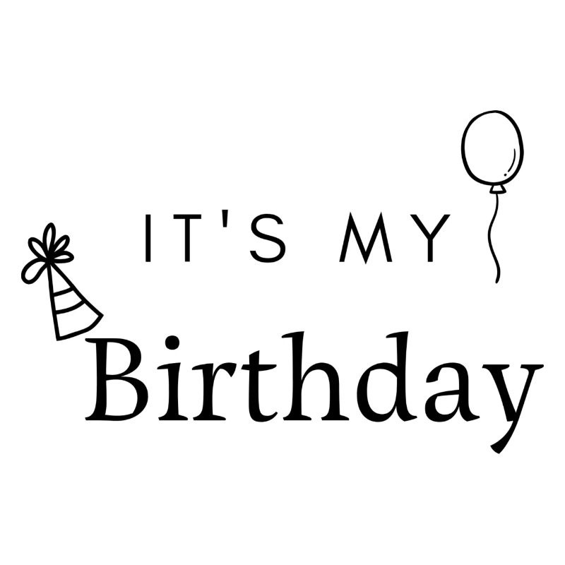 C’est mon anniversaire