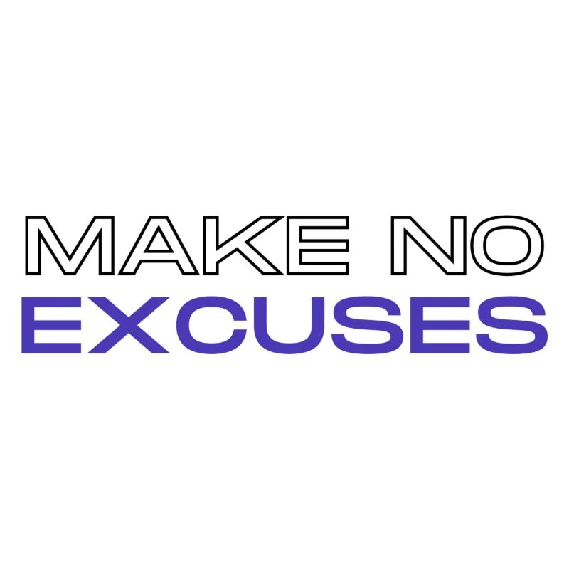 Pas d’excuses