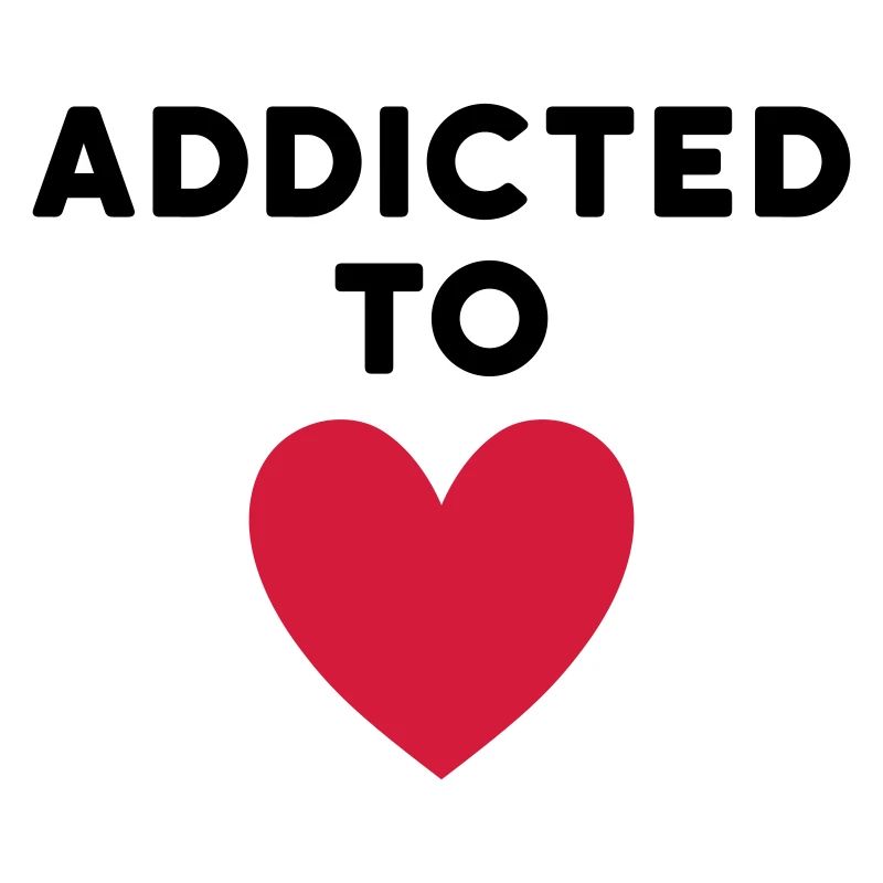 Addicted to love