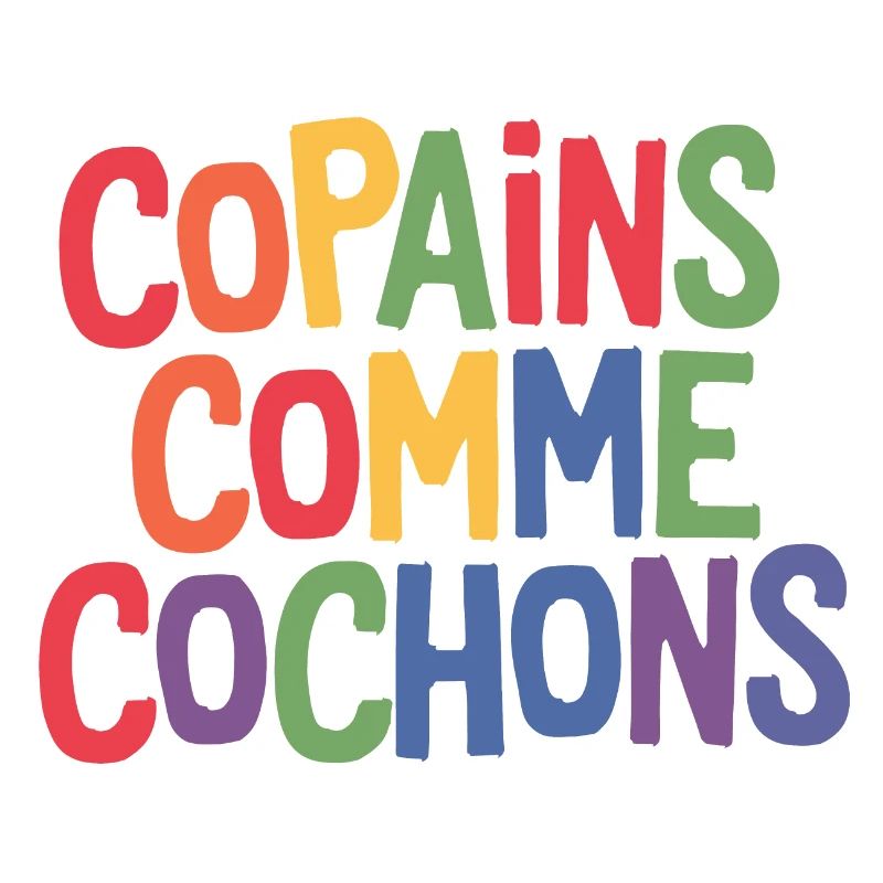 Copains comme cochons