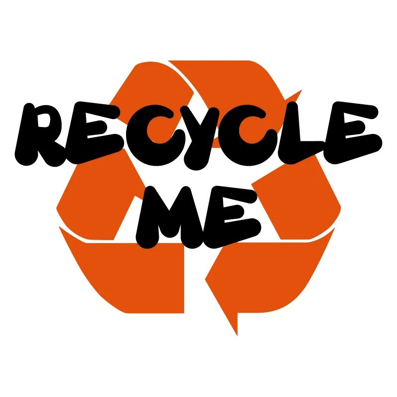 Recycle me