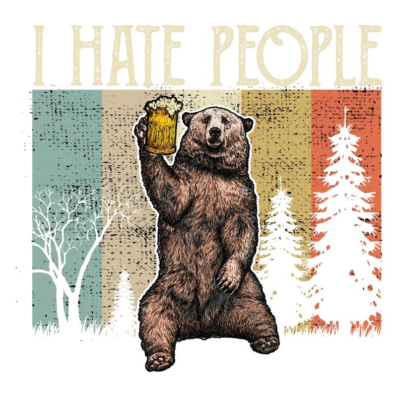 I hate people i hate people bear camping