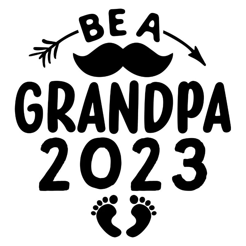 Werdender Opa 2023, 2023 werde ich Opa, 2023 Opa