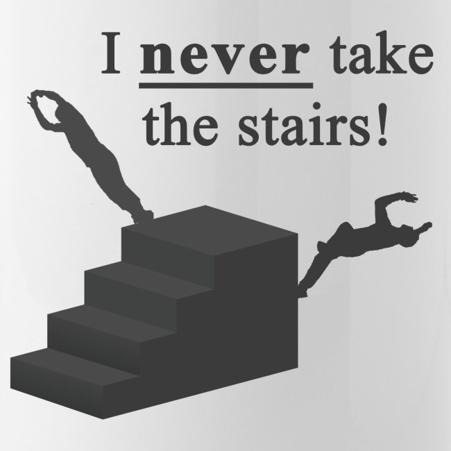 I Never Take The Stairs Grey Parkour
