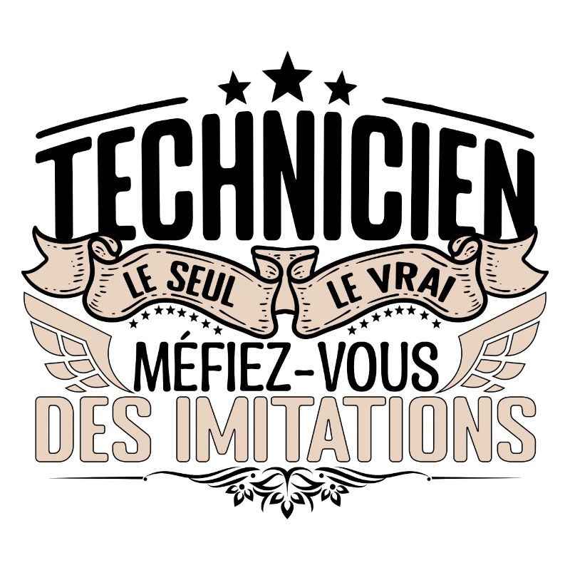 Technicien cadeau Technicien le vrai Technicien