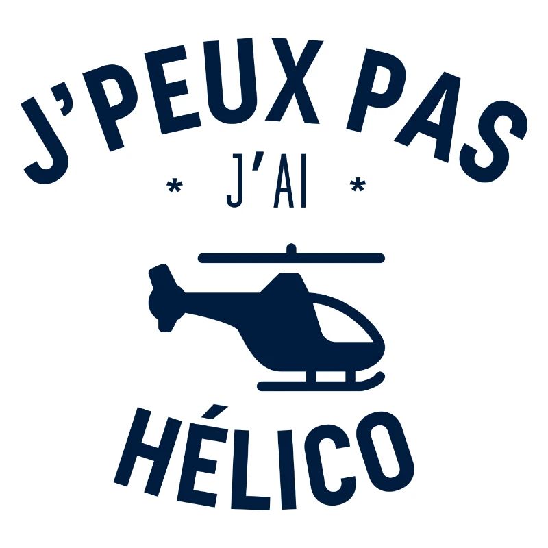 J peux pas j ai Hélico