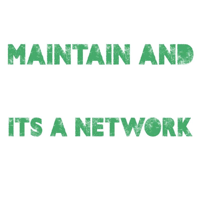 Maintain And Ping It's A Network Admin Thing