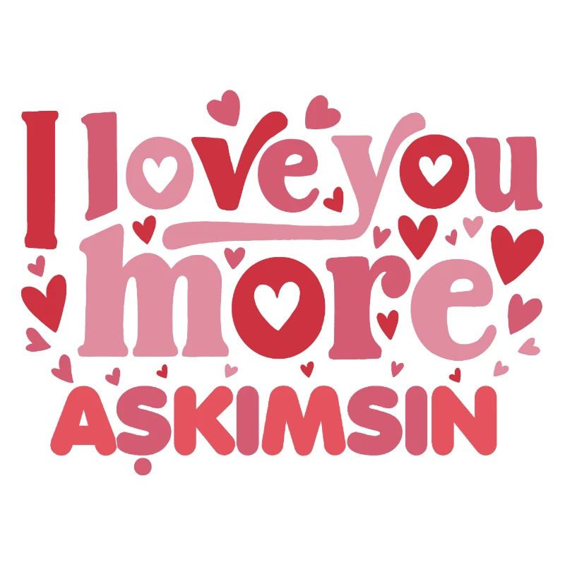 Askimsin (turc) - Je t’aime encore plus