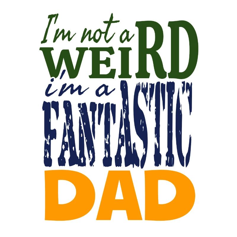 Ich bin nicht komisch, ich bin ein fantastischer Vater