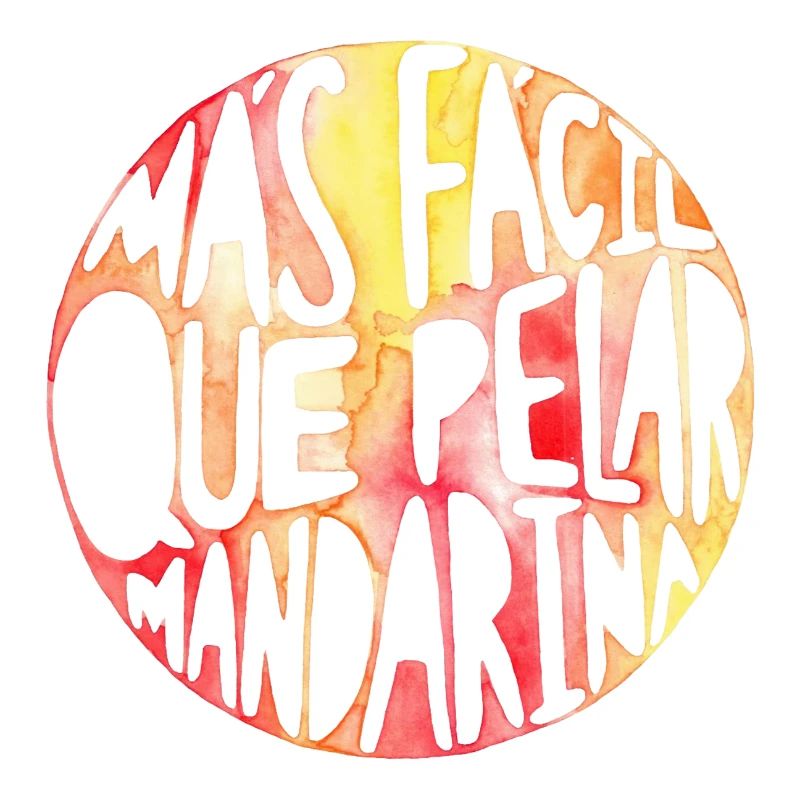 Plus facile que de peler la mandarine - Phrase à l’aquarelle