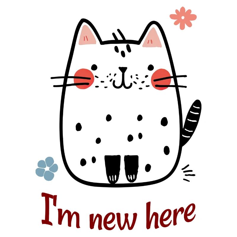 Cute Spotted Cat Illustration With I'm New Here Te