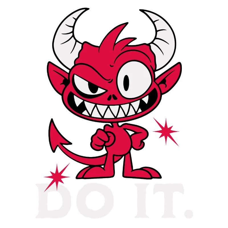 Do it. Cheeky Devil