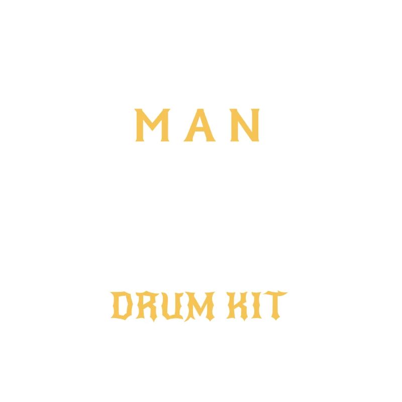 NEVER UNDERESTIMATE A MAN ON DRUMS!