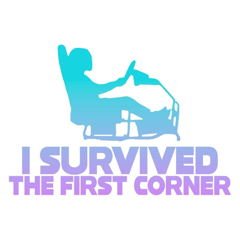 I Survived The First Corner