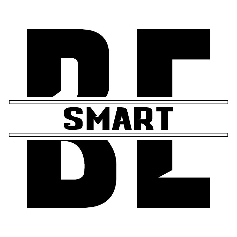 Be smart