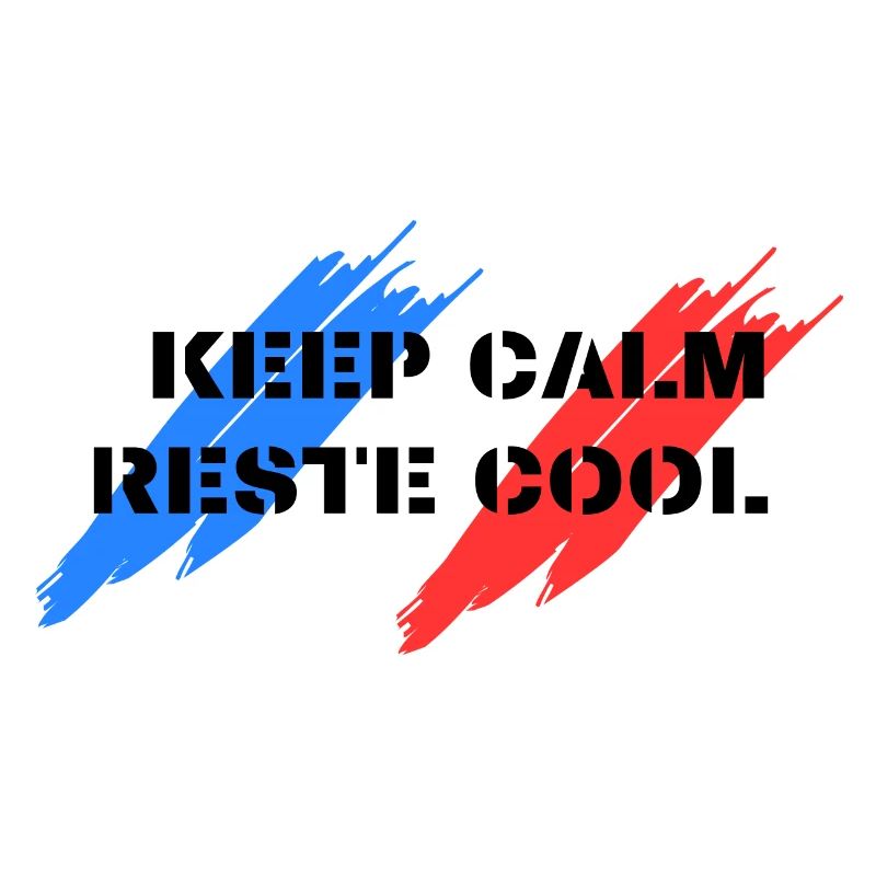KEEP CALM RESTE COOL