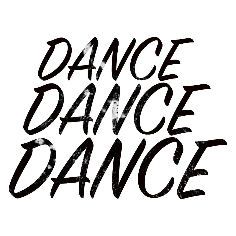 DANCE DANCE DANCE