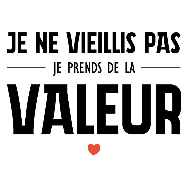 I'm not getting old, I'm increasing in value