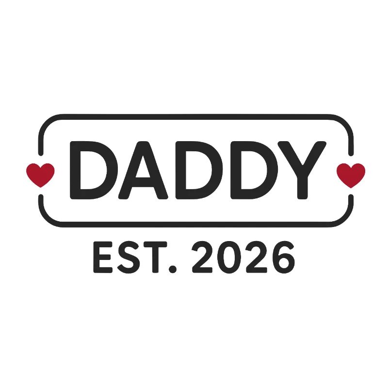 DADDY 2026 Stolzer werdender Vater