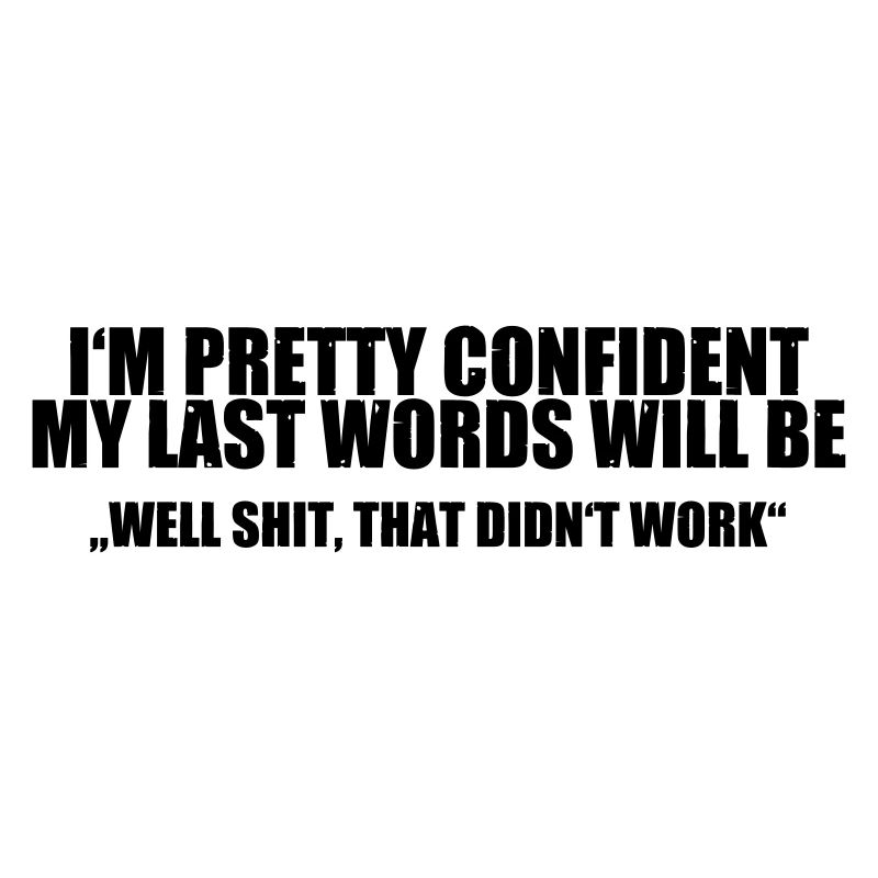 Last Words - Brain Teasers, Funny Quotes, Satire