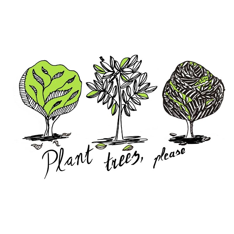 Plant trees