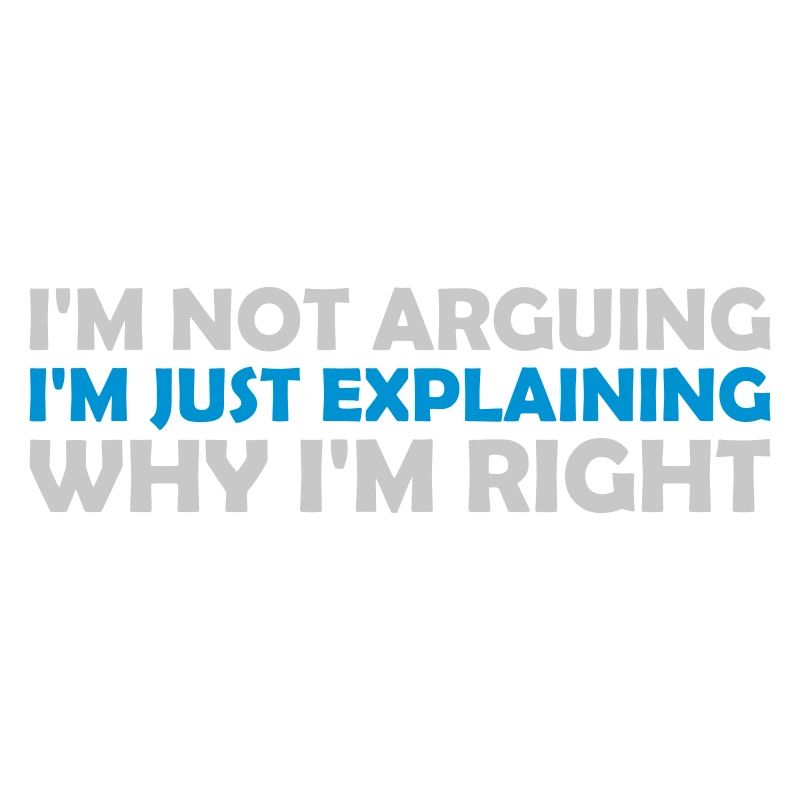 I m not arguing
