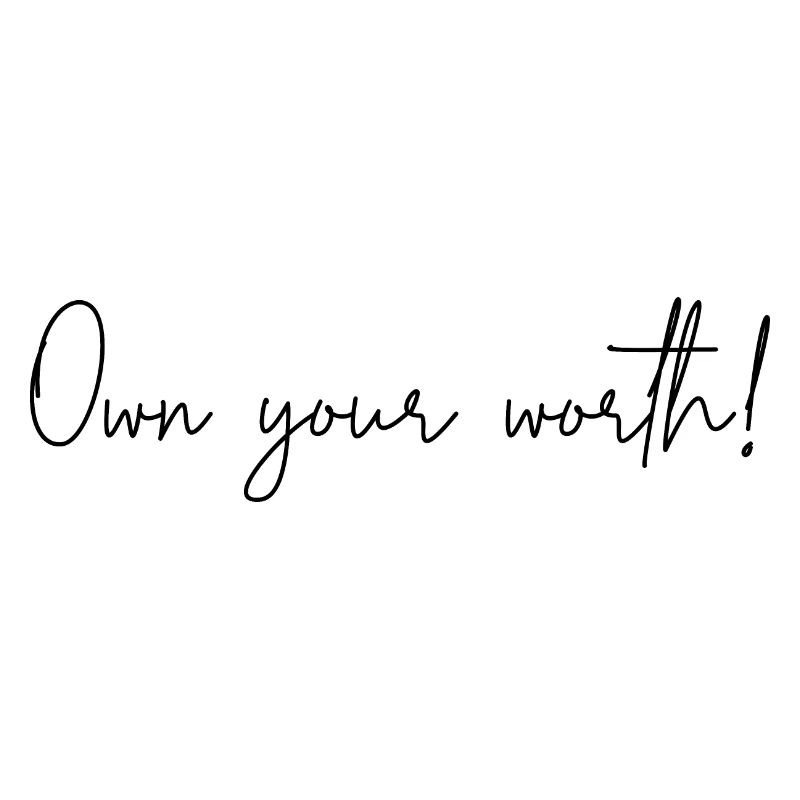 Recognize your worth