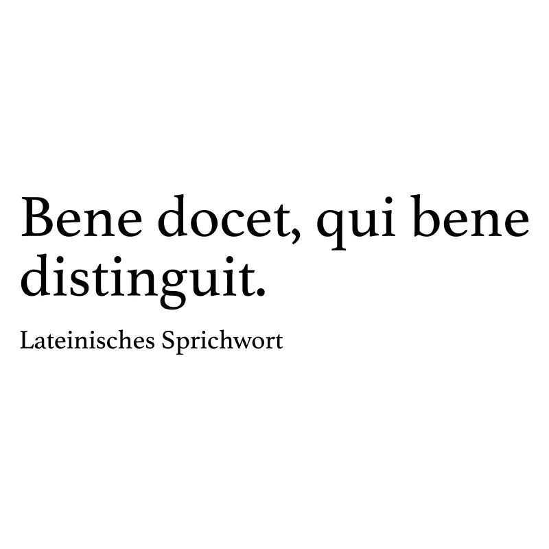 Bene docet, qui bene distinguit.