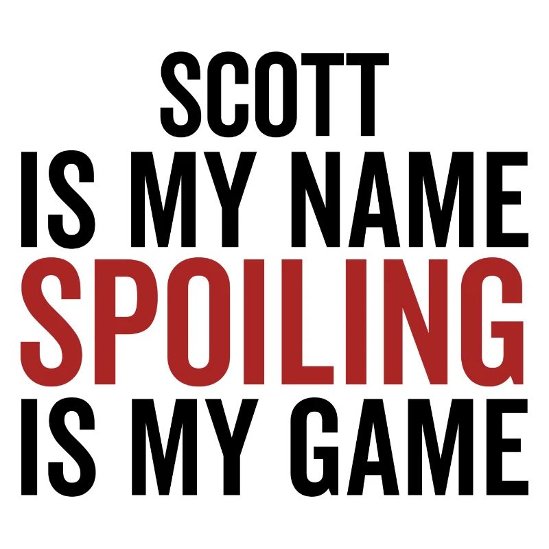 Scott est mon nom Spoiling est mon jeu