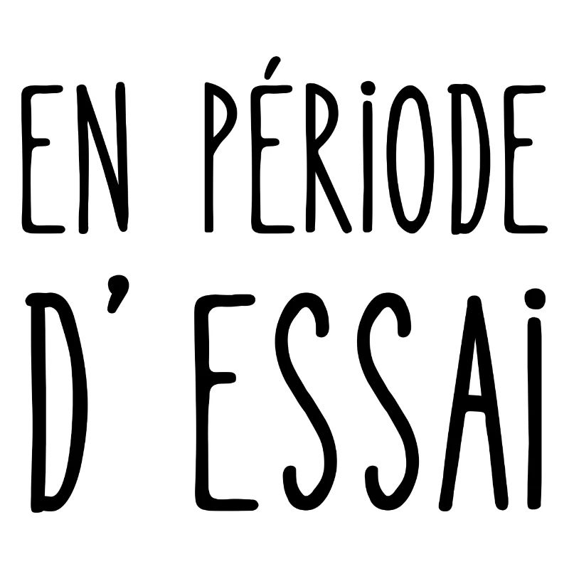 en période d'essai