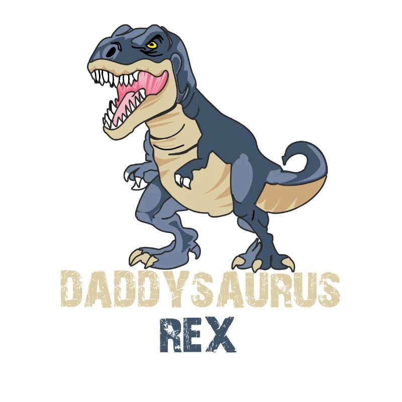 Daddysaurus Rex