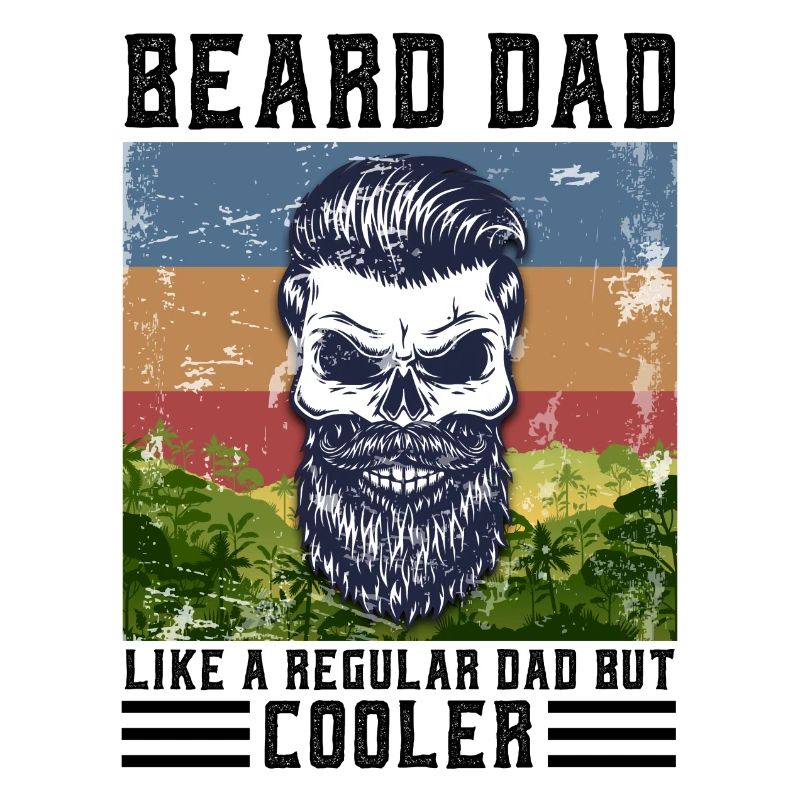 Beard Dad Like Regular Dad But Cooler