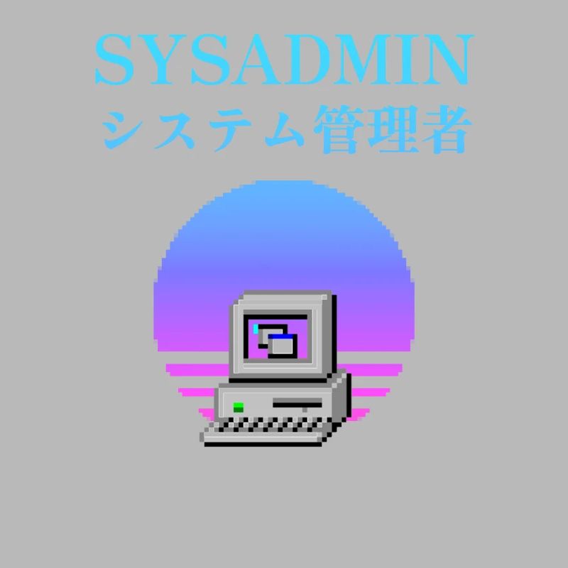 | d’administrateur système システム管理者 | vaporwave