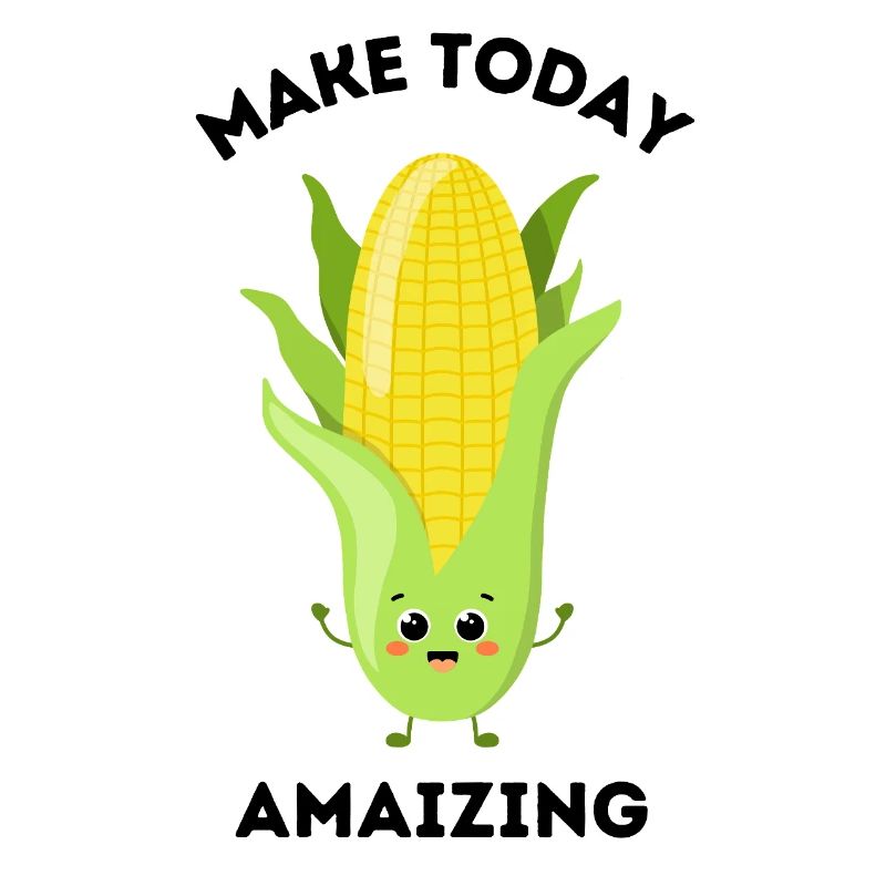 Cute Pun Corn Cartoon “Make Today Amaizing”