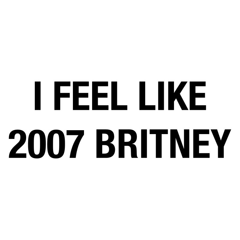 Je me sens comme Britney 2007 – Un t-shirt pop de l’an 2000