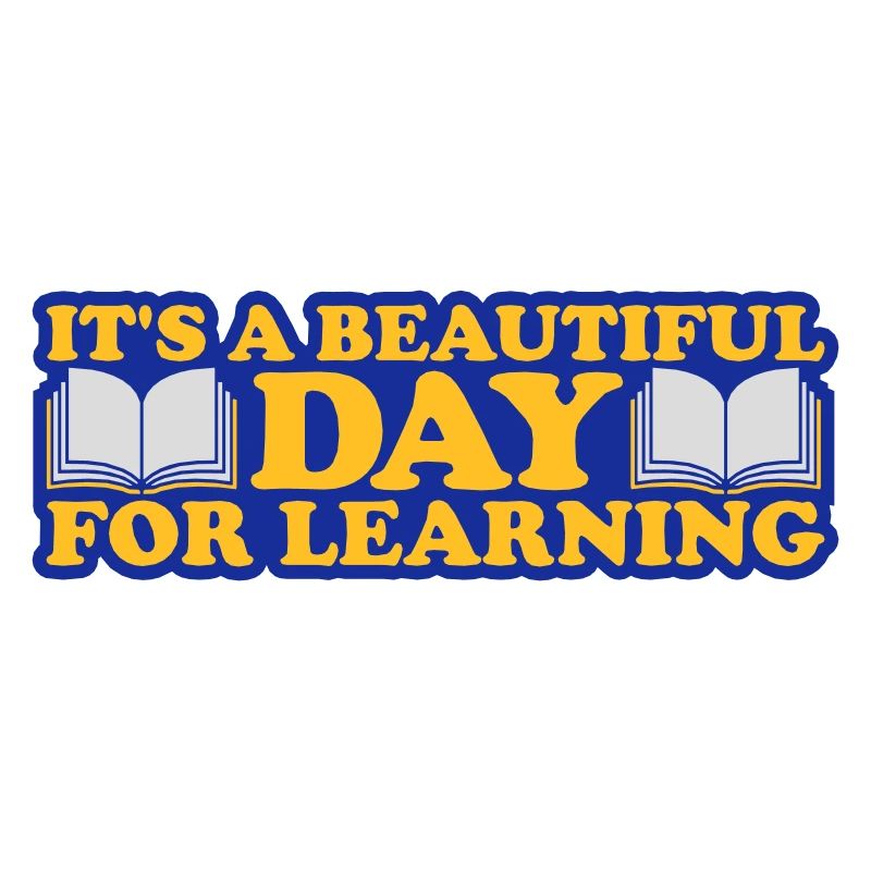 beautiful day for learning