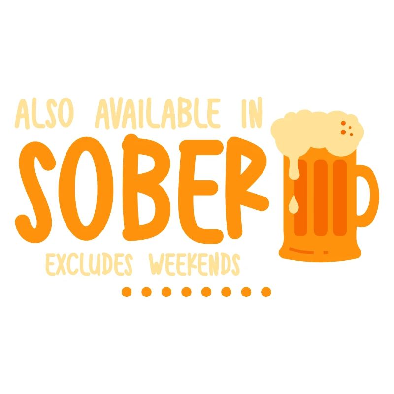 Also Available In Sober, Excludes Weekends 2