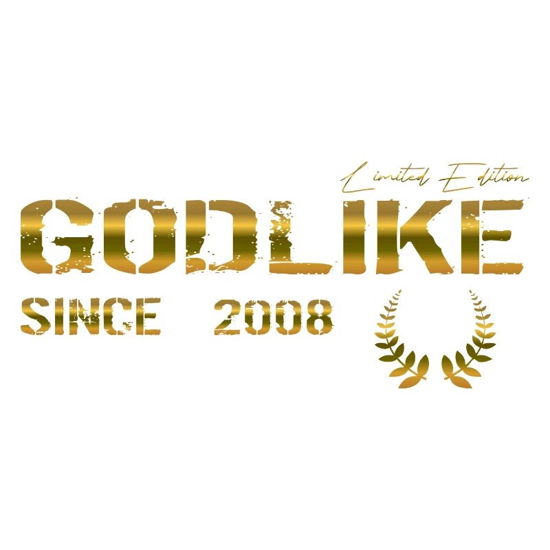 Godlike since 2008