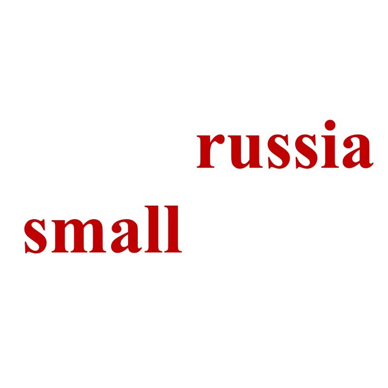 make russia small again