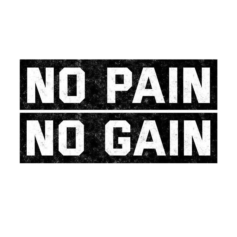 pas de douleur pas de gain