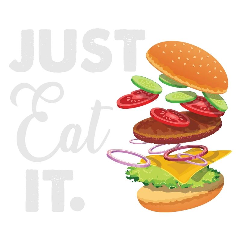 just eat it